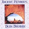 Dean Drennan - Ancient Pathways CD