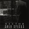 Cold Specks - Hector 7 Vinyl Single (45 Record)