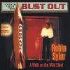 Robin Sylar - Bust Out CD