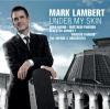 Mark Lambert - Under My Skin CD