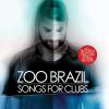 Magik Muzik Zoo brazil - songs for clubs cd