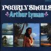 Arthur Lyman - Pearly Shells CD
