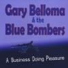 Gary Belloma - Business Doing Pleasure CD