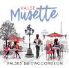 Valses De L'Accordeon - Valse Musette CD