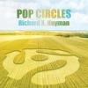Heyman, Richard X - Pop Circles CD