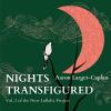 Aaron Larget-Caplan - Nights Transfigured CD