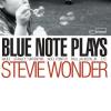 Blue Note Plays Stevie Wonder - Blue Note Plays Stevie Wonder CD