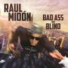 Raul Midon - Bad Ass And Blind CD