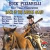 Pizzarelli, Bucky / West Texas Tumbleweeds - Back in the Saddle Again: Arbors Co