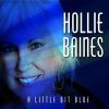Hollie Baines - Little Bit Blue CD