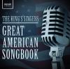 The King's Singers - Great American Songbook CD
