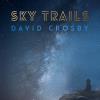 David Crosby - Sky Trails VINYL [LP]