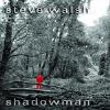 Steve Walsh - Shadowman CD (Bonus Tracks)