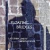 LaDonna Smith & Misha Feigin - Floating Bridges CD