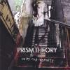 Prism Theory - Unity for Insanity CD