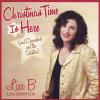 Lisa B - Christmas Time Is Here CD (& Chanukah & The Solstice)