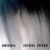 Abigail - Jackal Fever CD