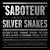 Silver Snakes - Saboteur VINYL [LP]