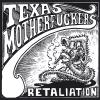 Texas Motherfuckers - Retaliation CD