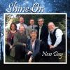 New Day - Shine On CD