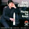 Andy Fielding - Playing For Keeps CD