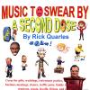 Rick Quarles - Music To Swear By: A Second Dose CD (CDR)