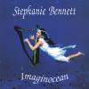 Stephanie Bennett - Imaginocean CD