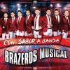 Brazeros Musical - Con Sabor a Banda CD