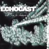 Echocast - Dance For Automata CD
