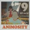 MC Animosity - 79 Til Now 2 CD (CDRP)