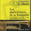 Maurice Andre - Chefs D'Oeuvre De La Trompette CD