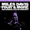 Miles Davis - Four & More Super-Audio CD [SA]