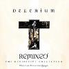 Delerium - Remixed: The Definitive Collection CD