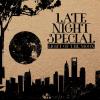 Late Night Special - Light Of The Moon CD