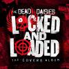 Dead Daises - Locked & Loaded VINYL [LP]