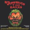 Monstruos - Los Monstruos Y Sus Raices CD