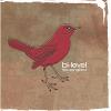 Bi-Level - Songbird CD