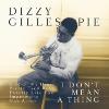 Dizzy Gillespie - It Don't Mean A Thing CD