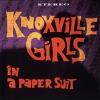 Knoxville Girls - In A Paper Suit CD