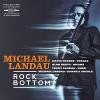 Michael Landau - Rock Bottom VINYL [LP]