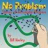 Bill Harley - No Problem: Stories Of Accidental Mayhem CD