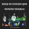 George Thomas - Keep On Loving You CD (CDRP)