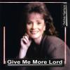 Debbie Harrison - Give Me More Lord CD