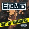 EPMD - Out Of Business CD