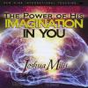 Joshua Mills - Power Of His Imagination In You CD