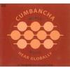 Hear Globally: Cumbancha Sampler CD