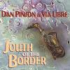 Dan Pinson - South of the Border CD