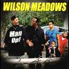 Wilson Meadows - Man Up CD