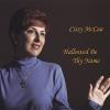 Cissy McCaa - Hallowed Be Thy Name CD