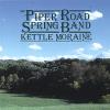 Piper Road Spring Band - Kettle Moraine CD photo